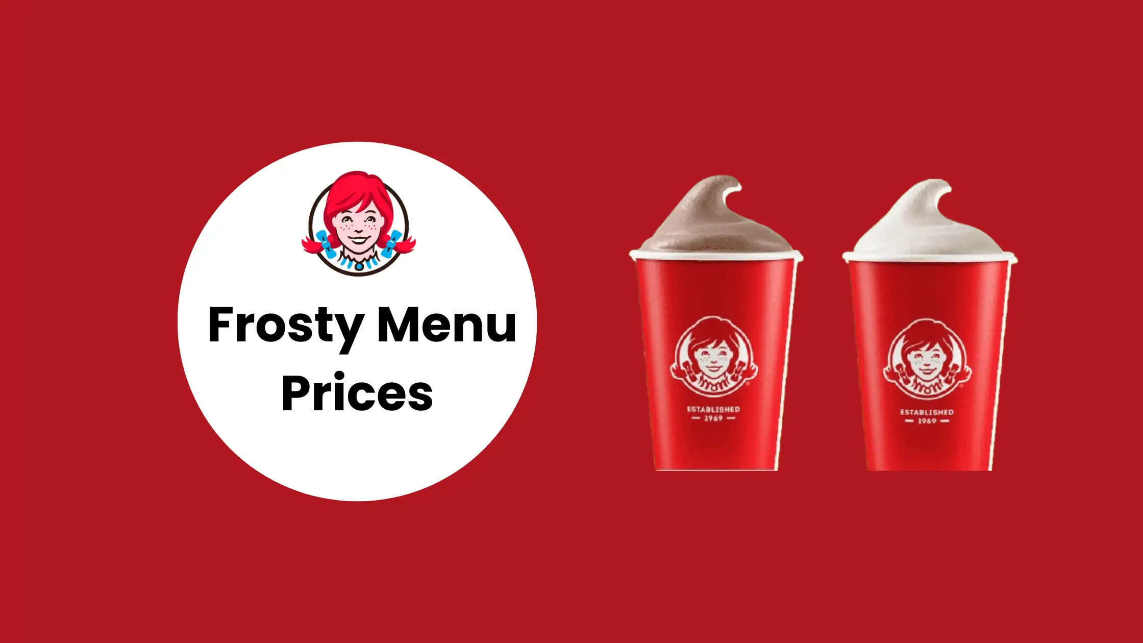 Wendy's Frosty Menu Prices 2024 and 2025